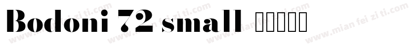 Bodoni 72 small字体转换
